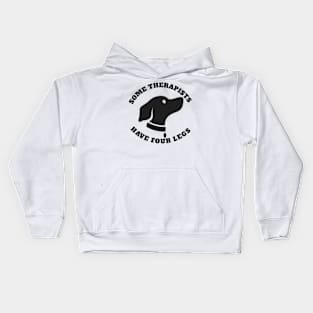 Some therapists have four legs Kids Hoodie